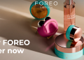 Beauté et soins avancés avec Foreo